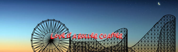 Love is a Roller Coaster