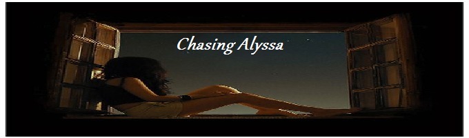 Chasing Alyssa